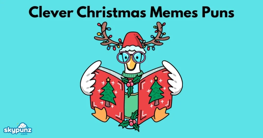Clever Christmas Memes Puns