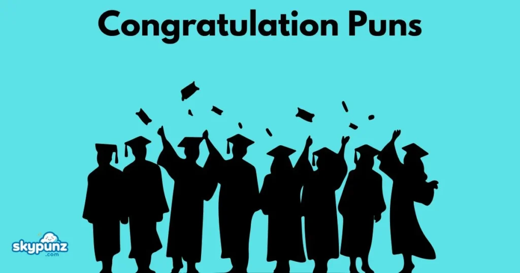 Congratulation Puns