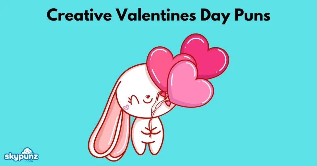 Creative Valentines Day Puns