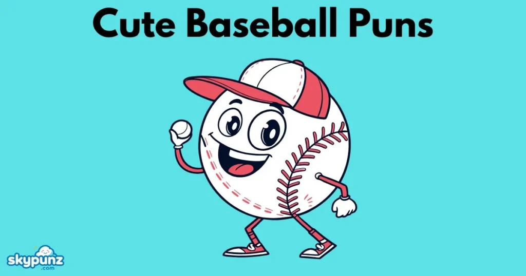 Cute Baseball Puns