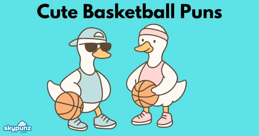 Cute Basketball Puns