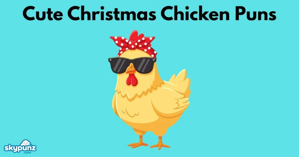 Cute Christmas Chicken Puns