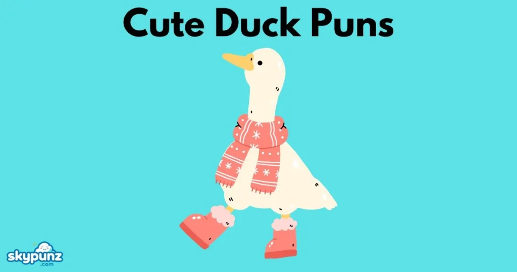 Cute Duck Puns