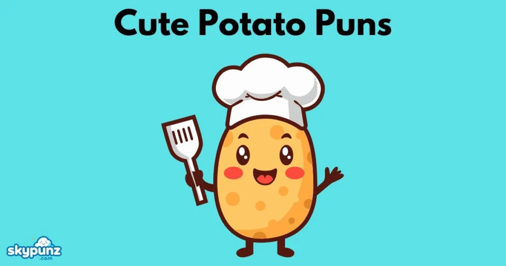 Cute Potato Puns
