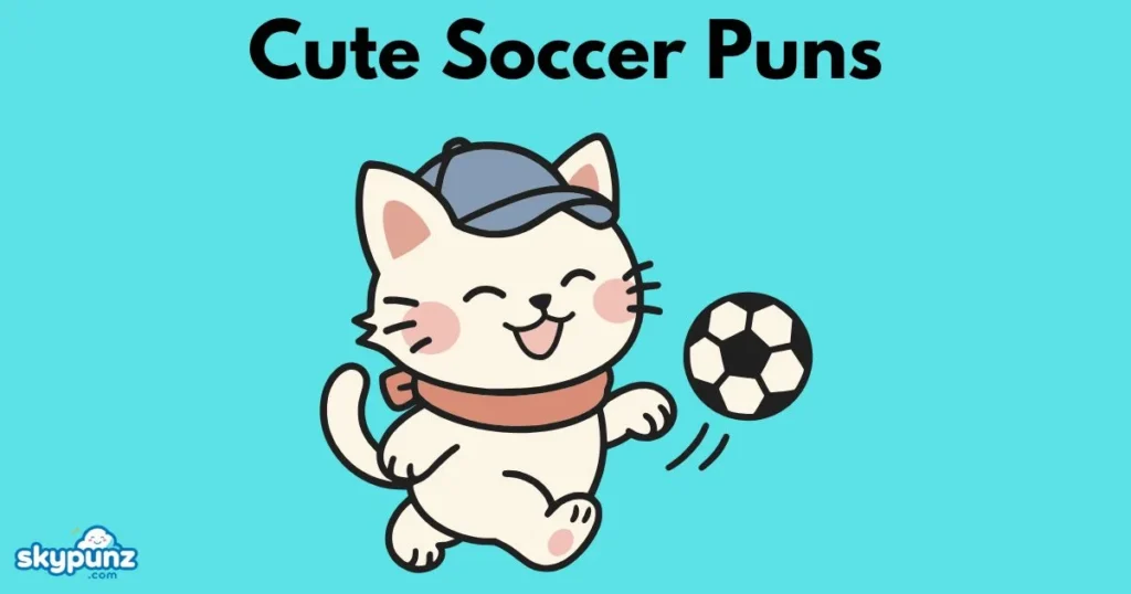 Cute Soccer Puns