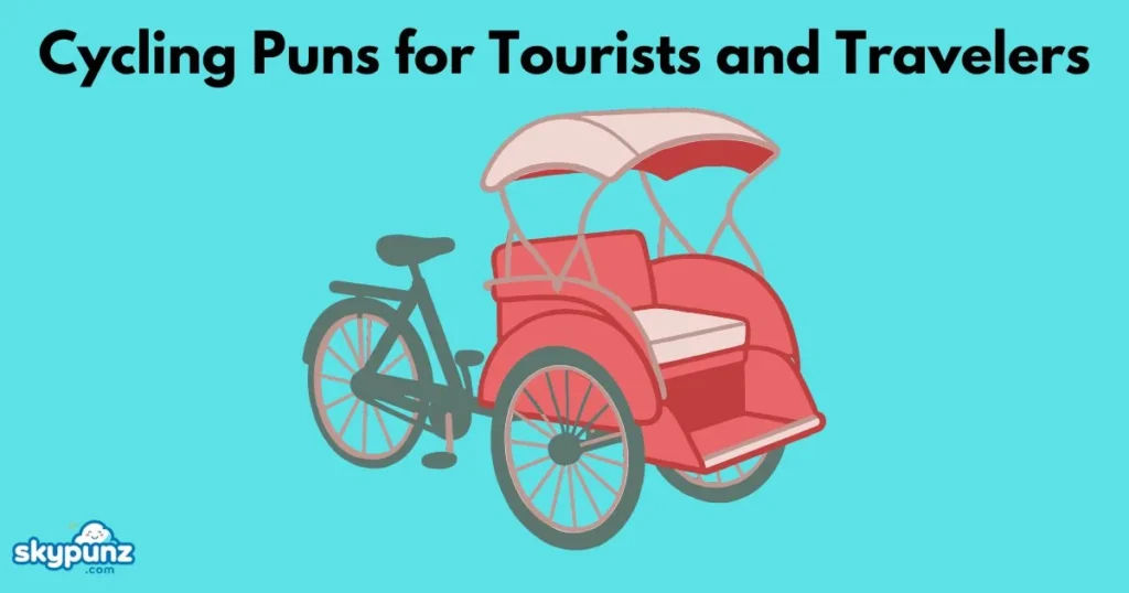 Cycling Puns For Tourists And Travelers