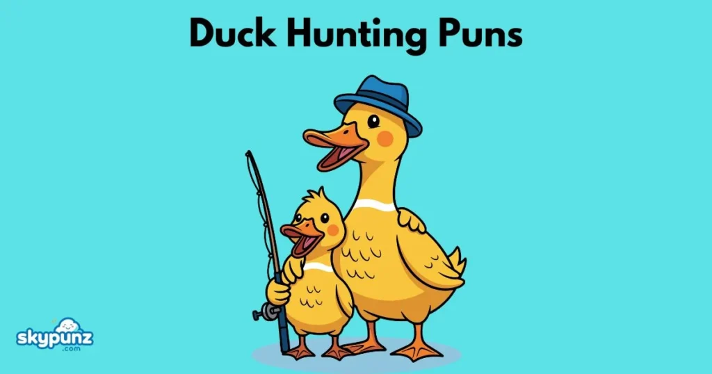 Duck Hunting Puns