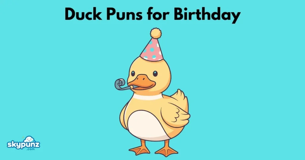 Duck Puns For Birthday