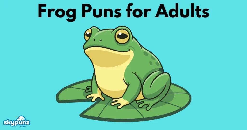 Frog Puns For Adults
