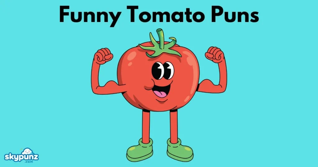 Funny Tomato Puns