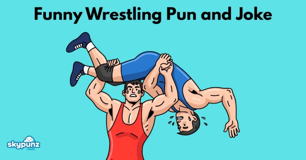 Funny Wrestling Pun And Joke