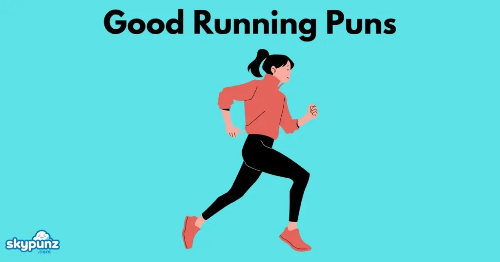 Good Running Puns