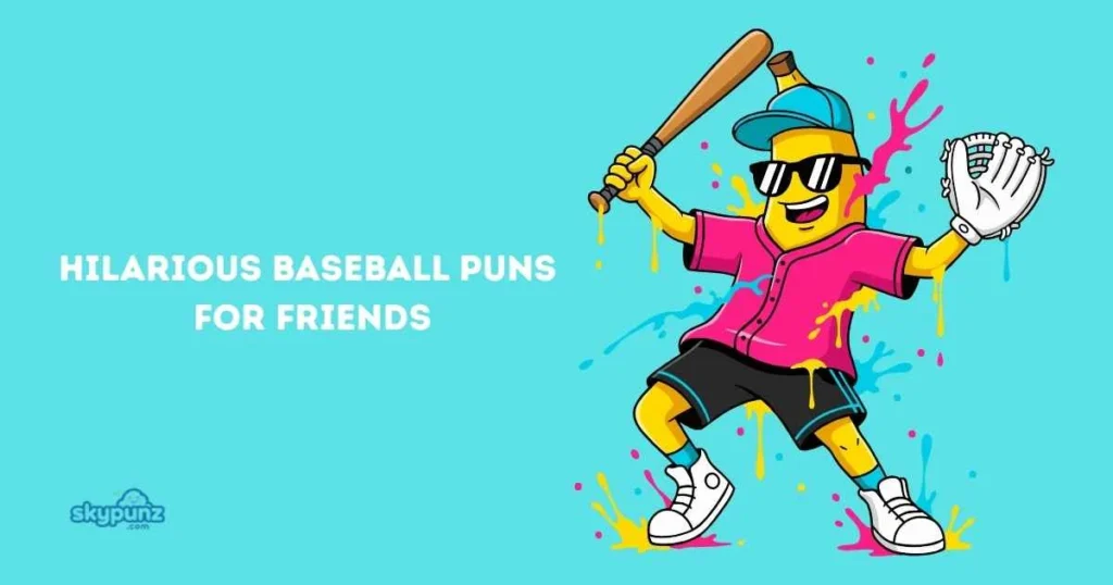 Hilarious Baseball Puns For Friends