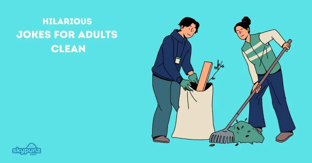 Hilarious Jokes For Adults Clean