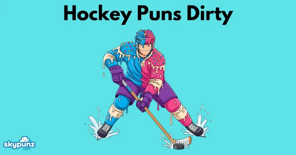 Hockey Puns Dirty