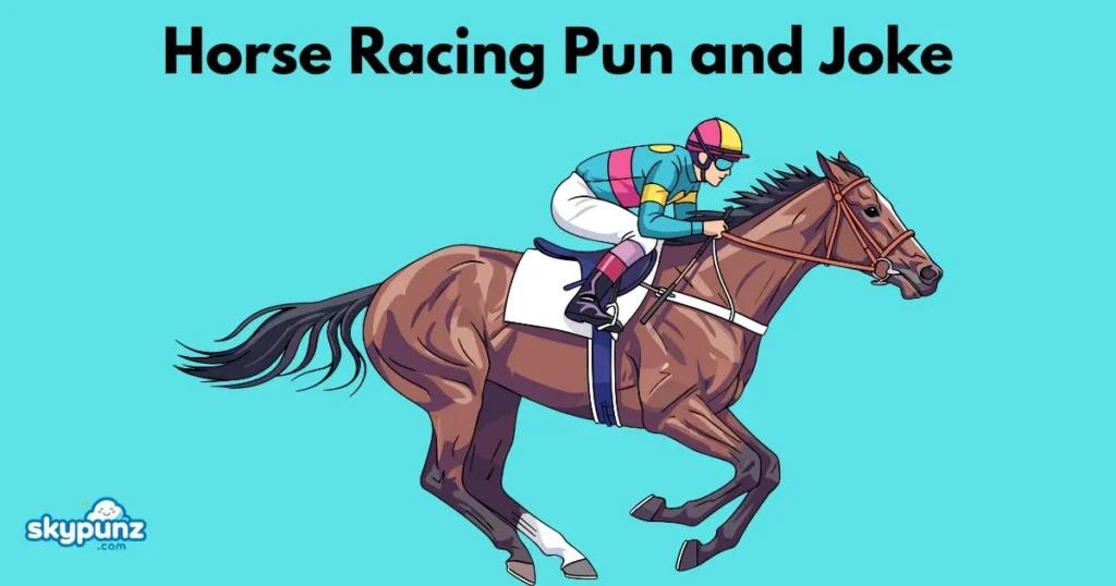 Horse Racing Pun And Joke