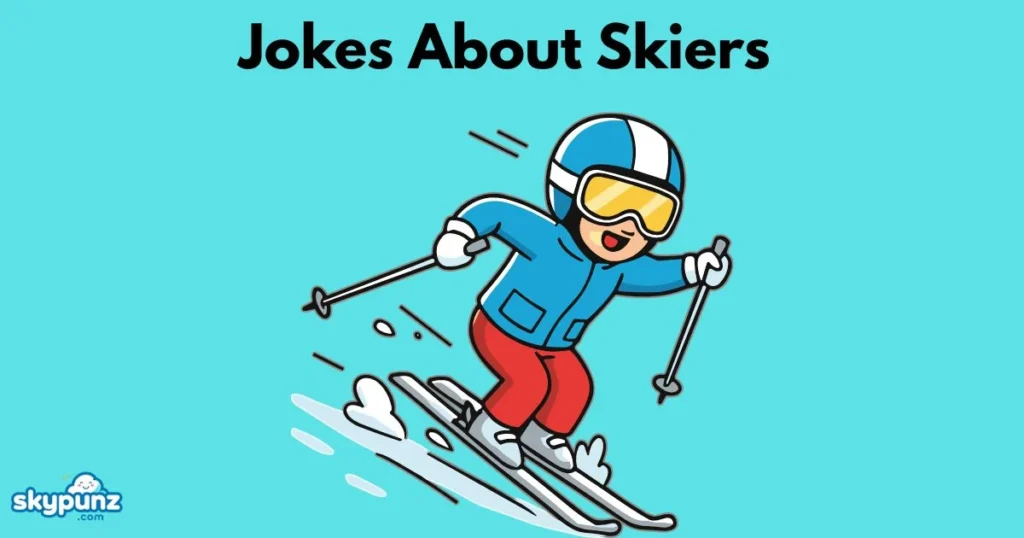 Jokes About Skiers