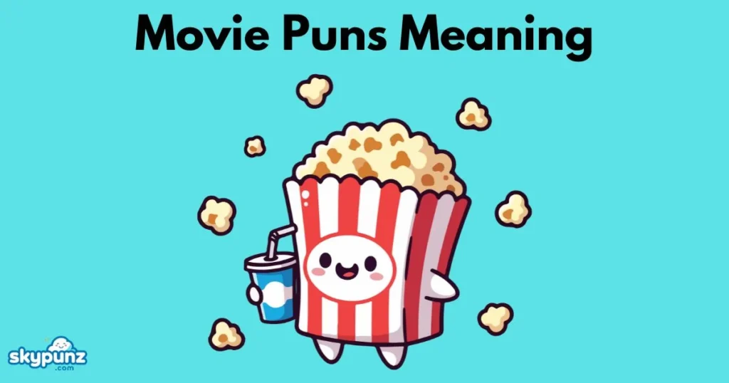 Movie Puns Meaning