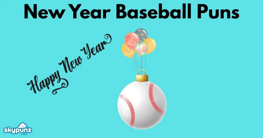 New Year Baseball Puns