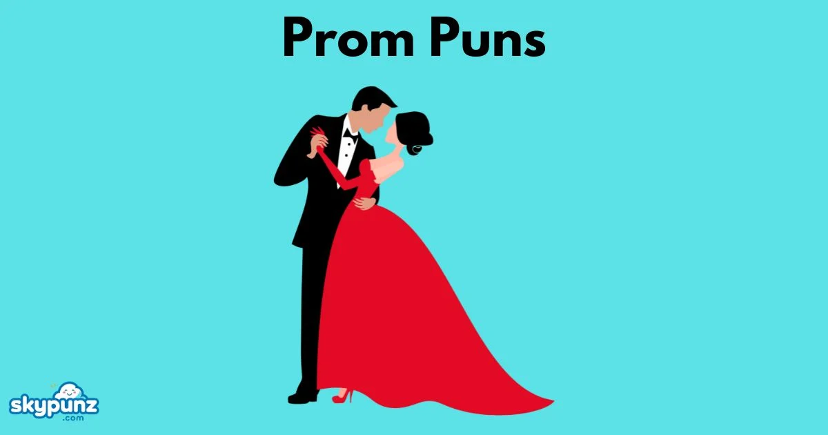 Prom Puns