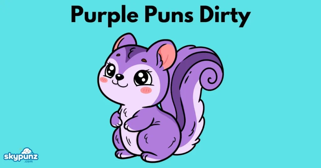 Purple Puns Dirty