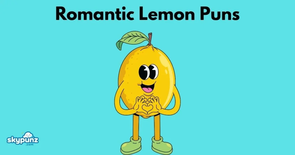 Romantic Lemon Puns