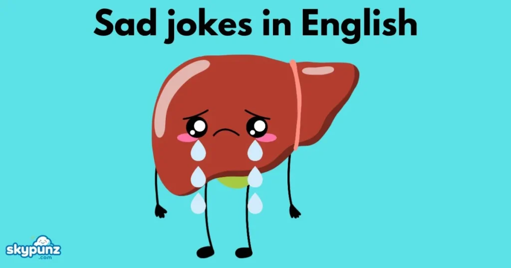 Sad Jokes In English
