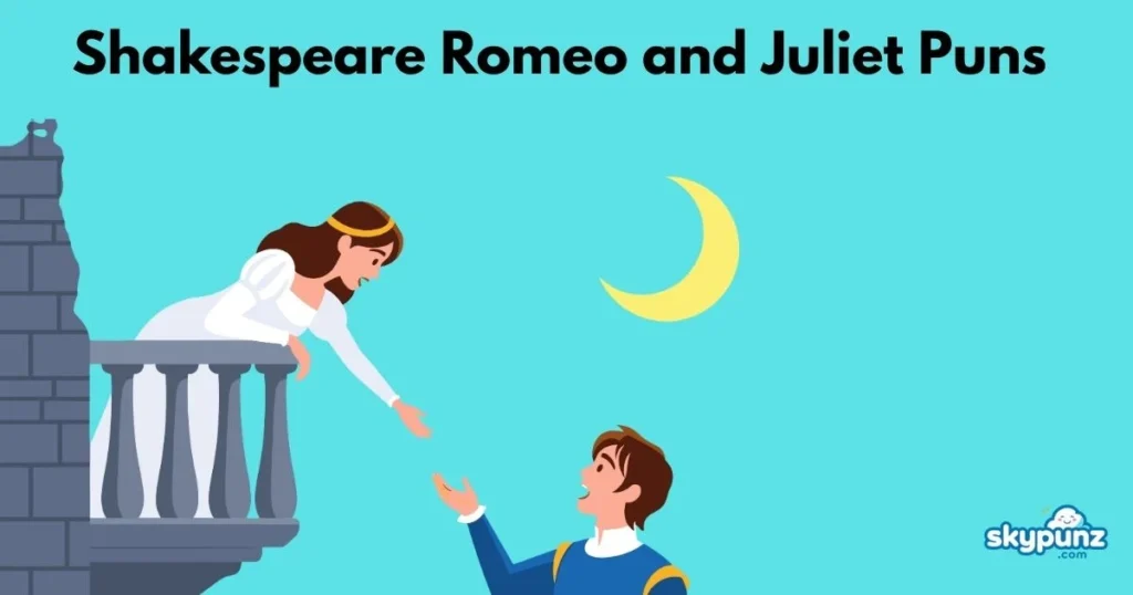 Shakespeare Romeo And Juliet Puns