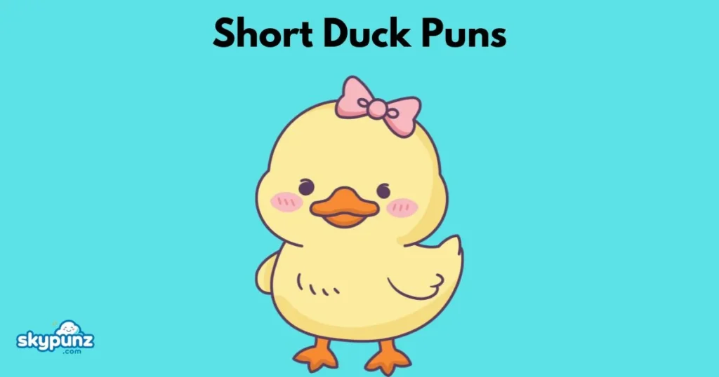 Short Duck Puns