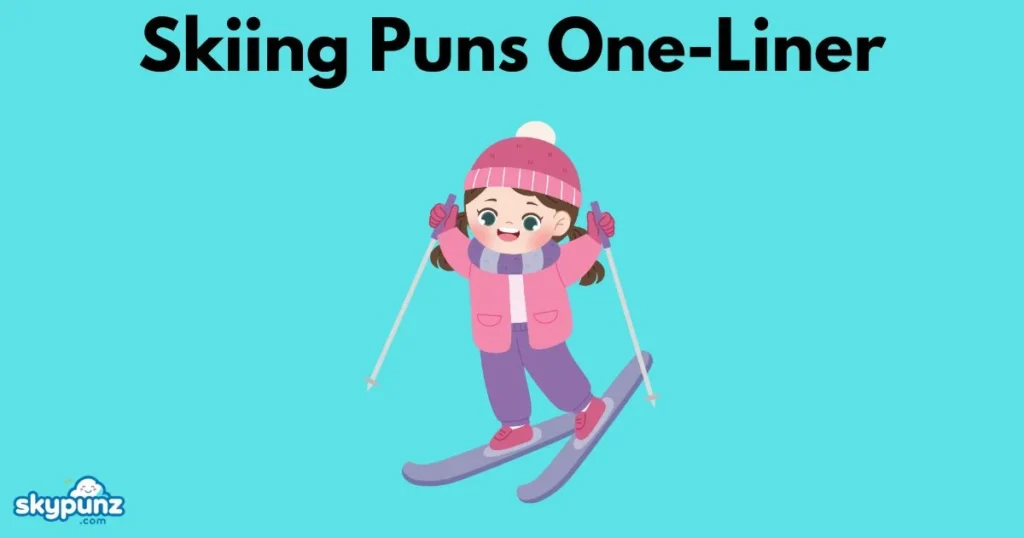 Skiing Puns One Liner