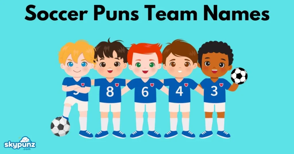 Soccer Puns Team Names