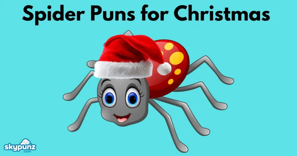 Spider Puns For Christmas