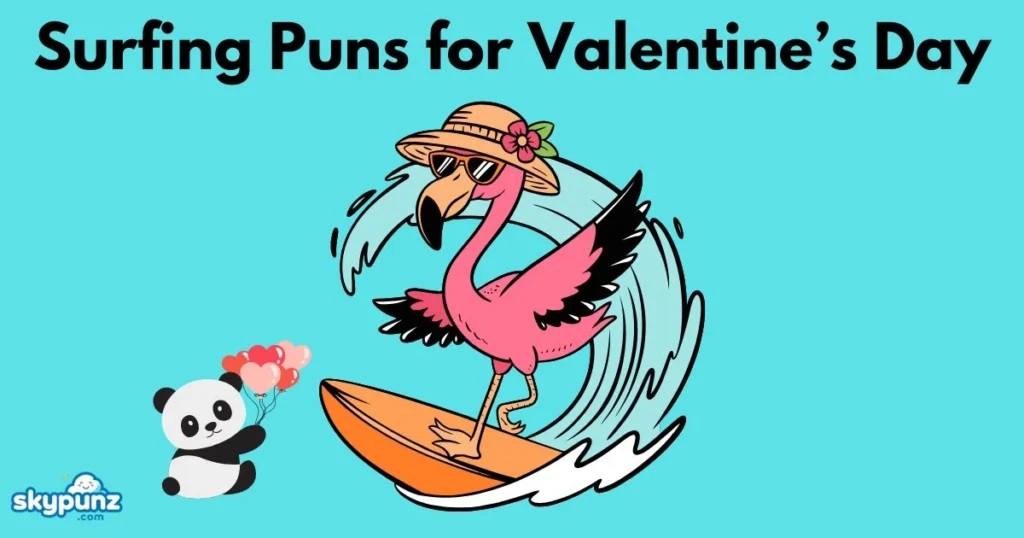 Surfing Puns For Valentines Day