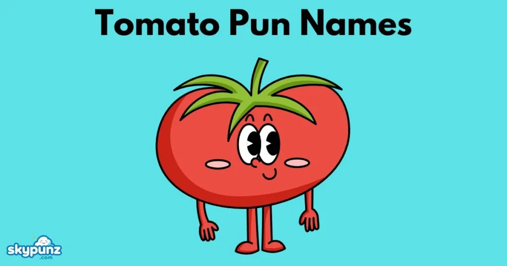 Tomato Pun Names