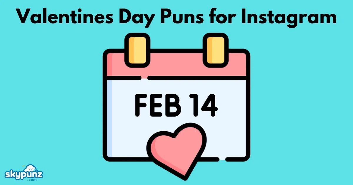 Valentines Day Puns For Instagram