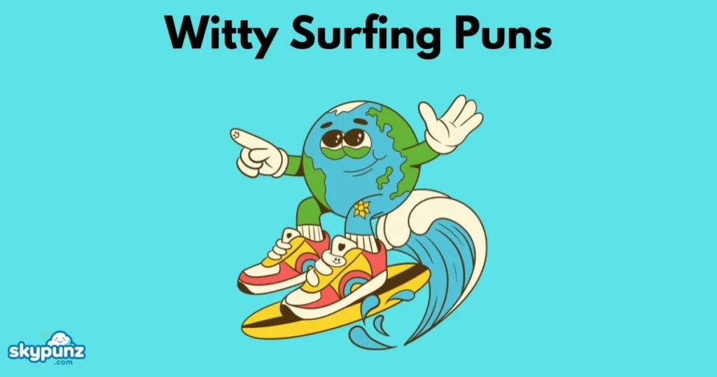 Witty Surfing Puns