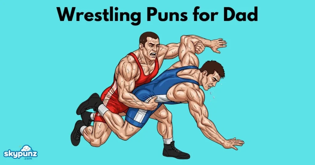 Wrestling Puns For Dad