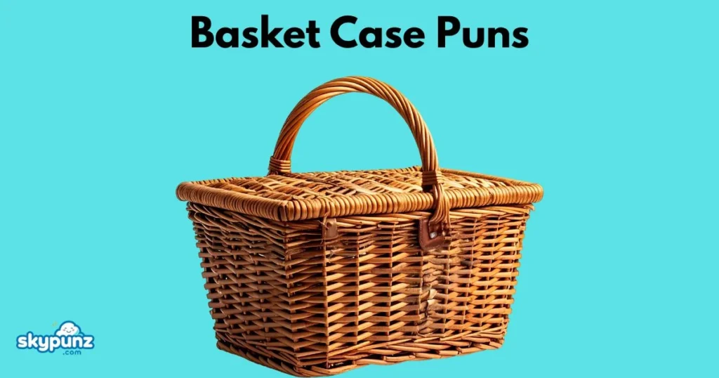 Basket Case Puns