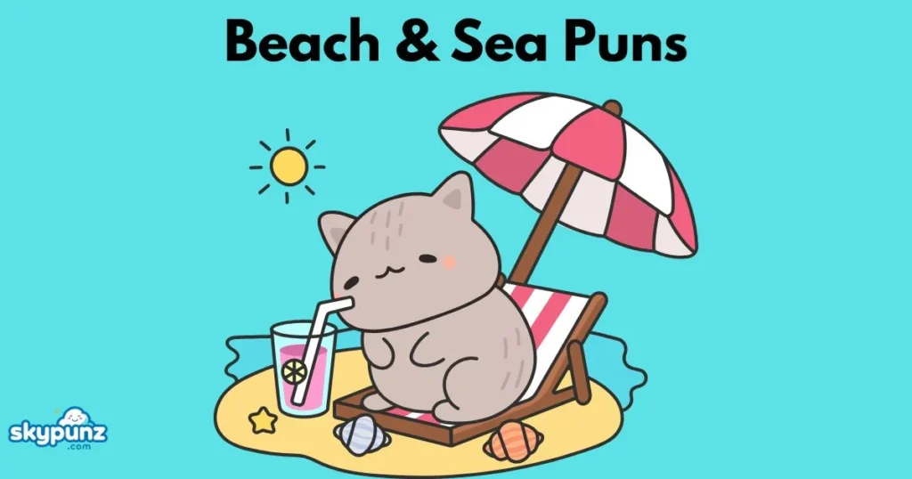 Beach And Sea Puns