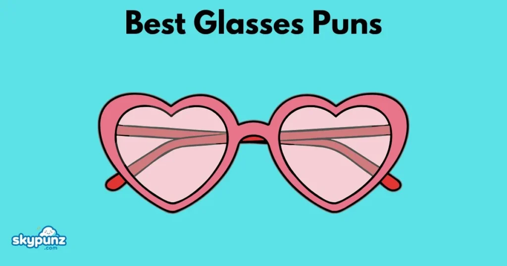 Best Glasses Puns