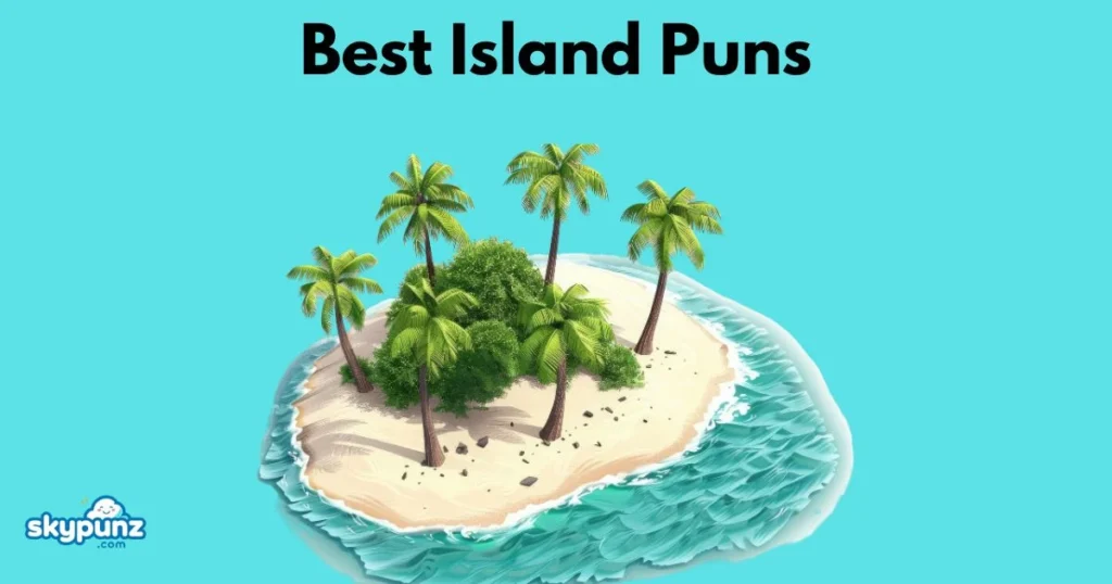 Best Island Puns
