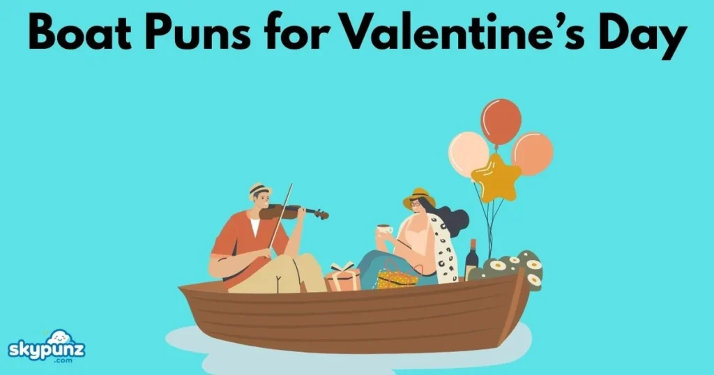 Boat Puns For Valentines Day
