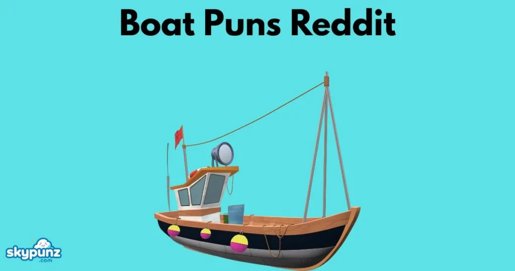 Boat Puns Reddit