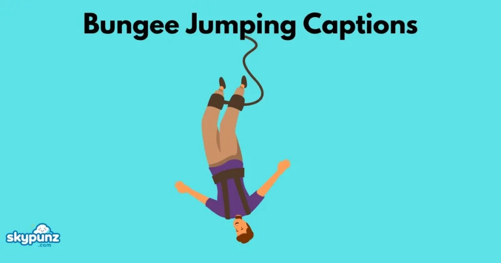Bungee Jumping Captions