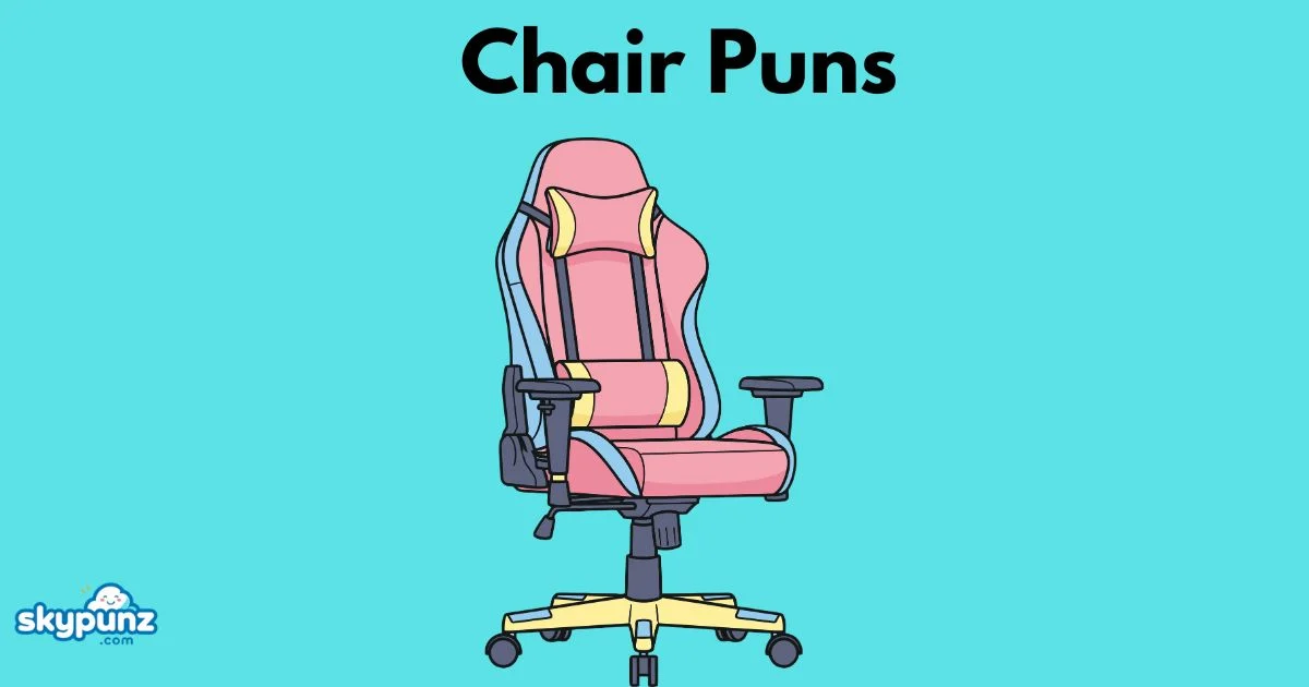 Chair Puns