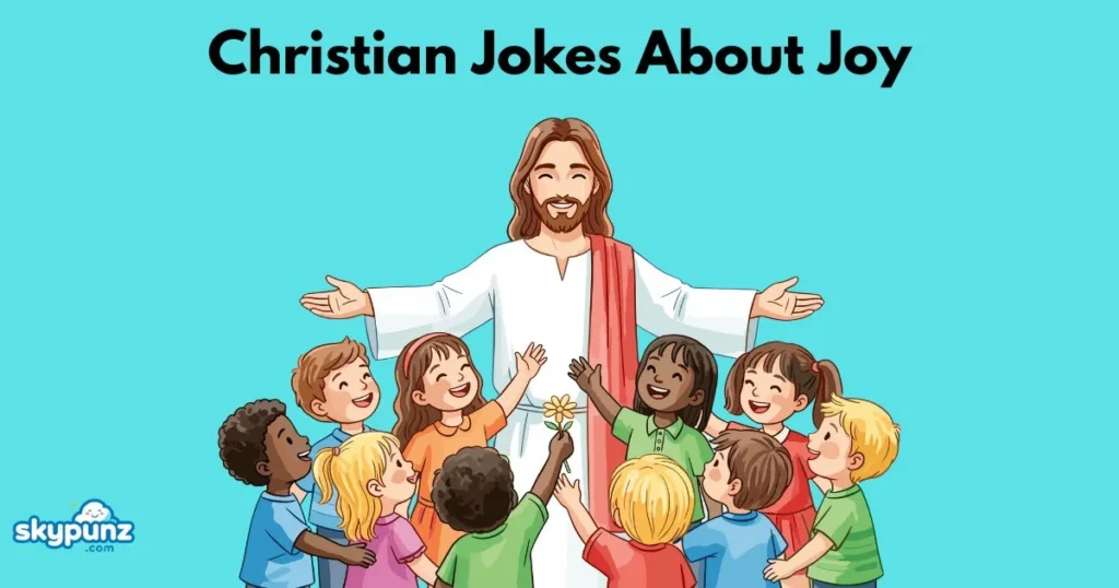 Christian Jokes About Joy