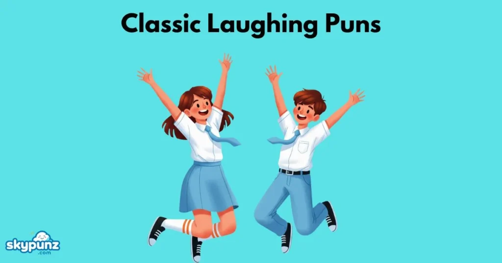Classic Laughing Puns