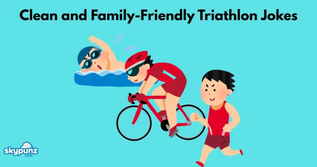 Clean And Family Friendly Triathlon Jokes