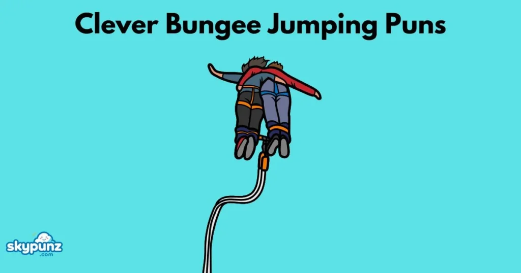 Clever Bungee Jumping Puns