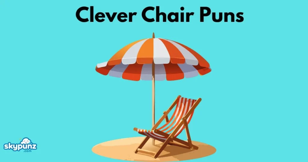 Clever Chair Puns